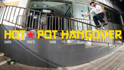 HOT POT HANGOVER | SANTA CRUZ SKATEBOARDS | VIDEO