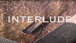 INTERLUDE | VIDEO