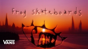 VANS SKATEBOARDING BY FROG SKATEBOARDS | VIDEO