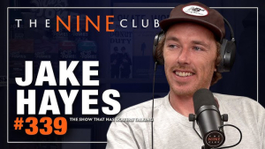 JAKE HAYES – THE NINE CLUB | EPISODE 339