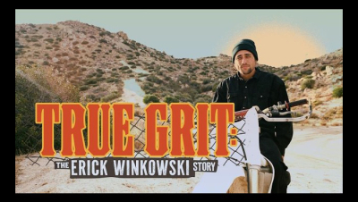 THE ERICK WINKOWSKI STORY – TRUE GRIT | VIDEO
