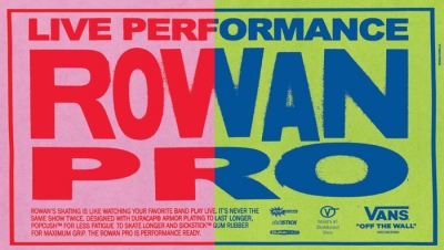 THE ROWAN PRO – VANS | VIDEO